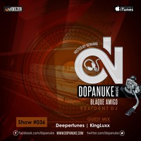 DopaNuke #036 pres. by Deepertunes by Dopanuke