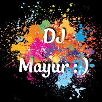 DJ MAYUR : )