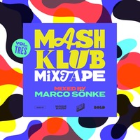 MashKlub Vol. 3 Mixed by Marco Sönke by MashKlub