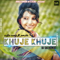 Khuje_Khuje_(Ft._Arfin_Rumey_&amp;_Porshi)_-_DJ_SK_Remix by Arafat Visuals