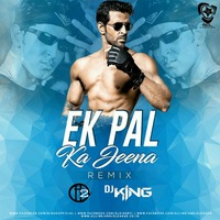 Ek Pal Ka Jeena (Remix) - DJ H2O X DJ King by AIDL Official™