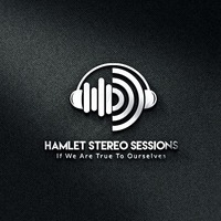 Hamlet Stereo Sessions 002 by Dougy G