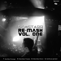 GemStarr - Re-Mash Vol.1  by DJ GemStarr