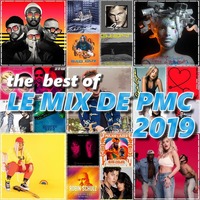 LE MIX DE PMC *THE BEST OF 2019* by DJ P.M.C.