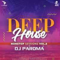 Deep House Session Vol.5 - DJ Paroma by AIDC