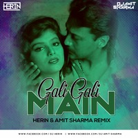 Gali Gali Main ( Retro ) - HERIN &amp; Amit Sharma Remix by Amit Sharma