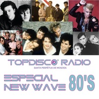 Topdisco Radio Especial New Wave 80's by Topdisco Radio