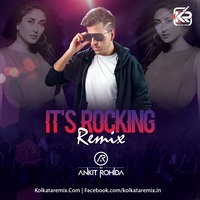 Its Rocking - DJ Ankit Rohida Remix by KolkataRemix Record