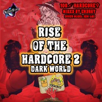 Rise Of The Hardcore 2: Dark World - En3rgy by En3rgy aka Mr. Blood