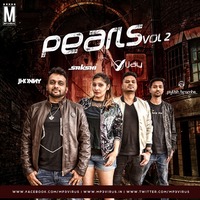 Pearls Vol - 2 - Deejay Vijay x Sakshi x DJ Piyush x DJ Jhonny 