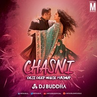 Chashni (Desi Deep House Mashup) - DJ Buddha Dubai by MP3Virus Official