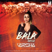 Shaitaan Ka Sala (Bala) Remix - DJ Varsha by MP3Virus Official