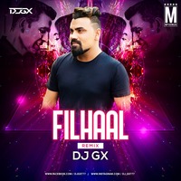 Filhall (Remix) - DJ GX by MP3Virus Official