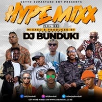HYPE MIXX VOL 68 NOV 2019 DJ BUNDUKI by Dj Bunduki
