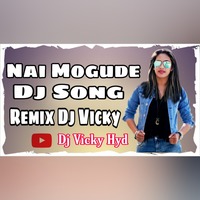 Nai Mogude Dj Song Remix Dj Vicky(www.newdjsworld.in) by MUSIC