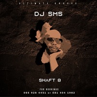DJ SMS SA Ultimate Groove Shaft Vol 8 by DJ SMS SA