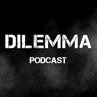 Dilemma Techno Podcast