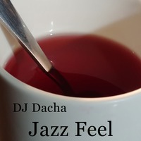DJ Dacha - Jazz Feel - DL169 by DJ Dacha NYC