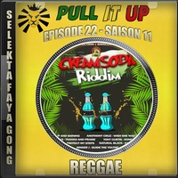 Pull It Up - Episode 22 - S11 by DJ Faya Gong