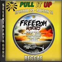 Pull It Up - Episode 23 - S11 by DJ Faya Gong