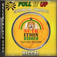 Pull It Up - Episode 29 - S11 by DJ Faya Gong