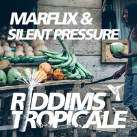 Riddims Tropicale #39 with DJ Silent Pressure by Marflix