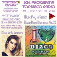 324 Programa Topdisco Radio Music Play I Love Disco Diamonds Vol.23 In  Session - Funkytown - 90mania – 20.05.2020 by Topdisco Radio