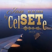Celso Diaz - Set House Ibiza 02-02-2020 | JauSETe by CELSETE by Celso Díaz