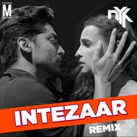 Intezaar Feat. Arijit - DJ NYK Remix by MP3Virus Official