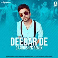 Deedar De (Remix) - DJ Abhishek by MP3Virus Official
