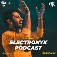 Electronyk Podcast 16 (Full 3 Hours) - DJ NYK by AIDL Official™