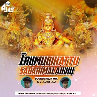 Irumudikattu Sabarimalaikku(Soundcheck Mix) Dj Ajay Aj[www.newdjsworld.in] by MUSIC