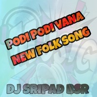 Podi Podi Vana New Folk Song MIx BY Dj Sripad Bsr [NEWDJSWORLD.IN] by MUSIC