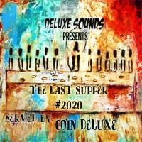 The Last Supper #2020 - Served by Coin Deluxe by Coin De Luxe