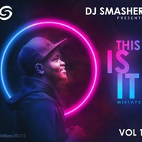 This is IT Mixtape - Volume 1 by Deejay_Smasher