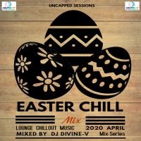 14. DJ Divine-V prsnts Uncapped Sessions - Ecstacy Communications Easter Chill Mix (april2020mix-series) by DjDivine-V