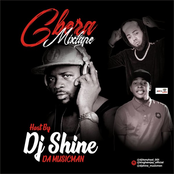 DJ Shine - gbera hot mix by BORN2SHINE ENTERTAINMENT