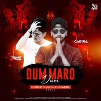 Dum Maro Dum (Remix) Dj Rohit Sharma X DJ Kabira by Dj Rohit Sharma