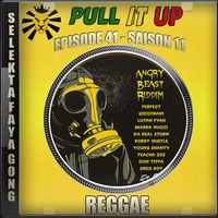 Pull It Up - Episode 41 - S11 by DJ Faya Gong