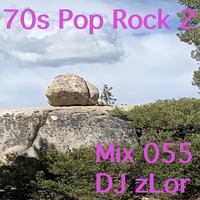 055 Pop Rock 70s Set 2 - DJ zLor - May 27, 2020 by DJ zLor (Loren)