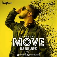Move (Raftaar) - DJ Drugz Remix by DJHungama