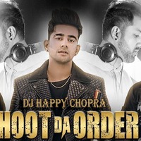 SHOOT DA ORDER-DJ HAPPY CHOPRA PINDU REMIX by DJ Happy Chopra