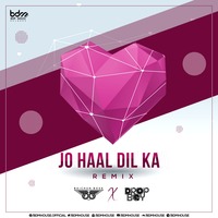 Jo Haal Dil Ka (Remix) - Dj Baichun x Dropboy by BDM HOUSE