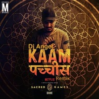 Kaam 25 (Remix) - DJ Angel by MP3Virus Official