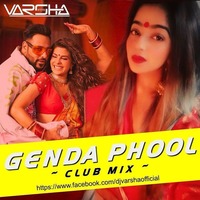 Genda Phool Club Mix (Badshah) - DJ Varsha Remix by MP3Virus Official