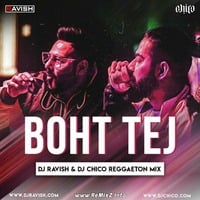 Boht Tej - Fotty Seven Feat. Badshah (DJ Ravish x DJ Chico Reggaeton Mix) by ReMixZ.info