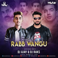 Rabb Wangu - Jass Manak (Remix) DJ AJAY  DJ RAKS by ReMixZ.info