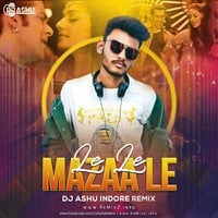 Le Le Mazaa Le (Remix) - DJ Ashu Indore by ReMixZ.info