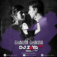 Chakna Chakna - DJ Zoya Iman Remix by ReMixZ.info