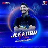 Jee Karda (Remix) DJ Esteem (RemixFun.In) by Remixfun.in